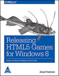 Releasing HTML5 Games for Windows 8: From the Web to Windows 8 with Ease