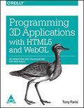 Programming 3D Applications with HTML5 and WebGL
