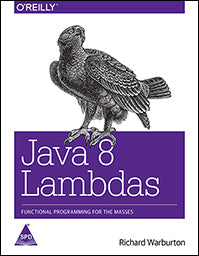 Java 8 Lambdas: Functional Programming for the Masses