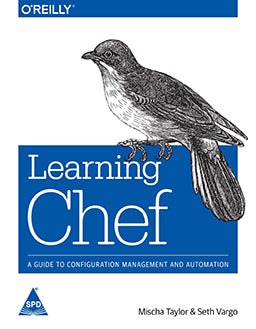 Learning Chef: A Guide to Configuration Management and Automation