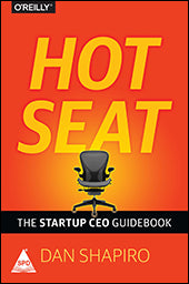 Hot Seat: The Startup CEO Guidebook