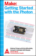 Make: Getting Started with the Photon