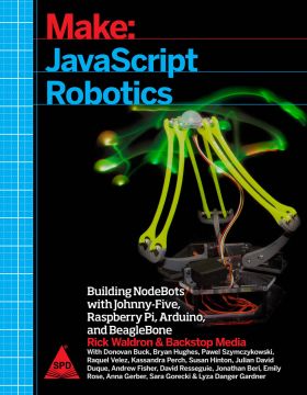 Make: JavaScript Robotics