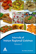 Marvels of Indian Regional Cuisines, Volume-1