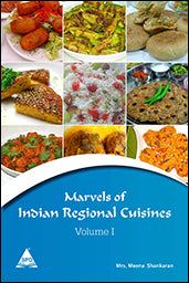Marvels of Indian Regional Cuisines, Volume-1