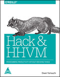 Hack and HHVM: Programming Productivity Without Breaking Things