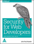 Security for Web Developers: Using JavaScript, HTML, and CSS