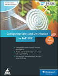 Configuring Sales and Distribution (SD) in SAP ERP, 2nd Edition