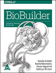 BioBuilder: Synthetic Biology in the Lab