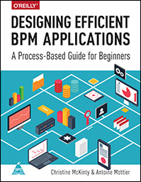 Designing Efficient BPM Applications: A Process-Based Guide for Beginners