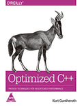 Optimized C++: Proven Techniques for Heightened Performance