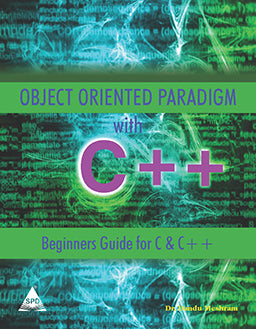 Object Oriented Paradigm with C++ Beginners Guide for C & C++