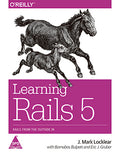 Learning Rails 5: Rails from the Outside In