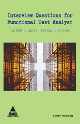 Interview Questions for Functional Test Analyst: Including Agile Testing Questions