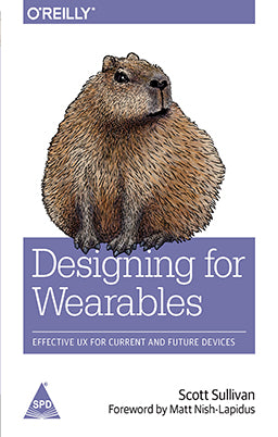 Designing for Wearables: Effective UX for Current and Future Devices