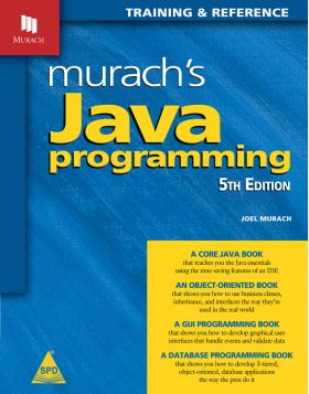 Murach's Java Programming, Fifth Edition