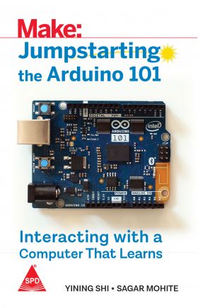 Make: Jumpstarting The Arduino 101 - Interacting With A Computer That Learns