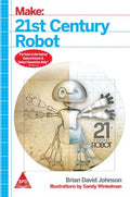 Make: 21St Century Robot