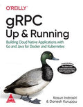 GRPC: Up And Running: Building Cloud Native Applications With Go And Java For Docker And Kubernetes (Paperback)