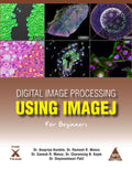 Digital Image Processing Using IMAGEJ For Beginners (Paperback)