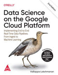 Data Science On The Google Cloud Platform, 2/e