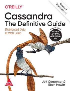 Cassandra: The Definitive Guide, 3/E (Revised)