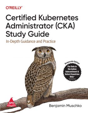 Certified Kubernetes Administrator (CKA) Study Guide
