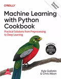 Machine Learning with Python Cookbook, 2/e