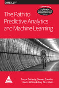 Path to Predictive Analytics and Machine Learning