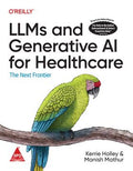 LLMs and Generative AI for Healthcare