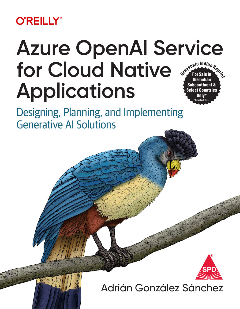 Azure OpenAI Service for Cloud Native Applications (Grayscale Indian Edition)