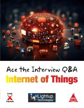 Ace the Interview Q & A: Internet of Things