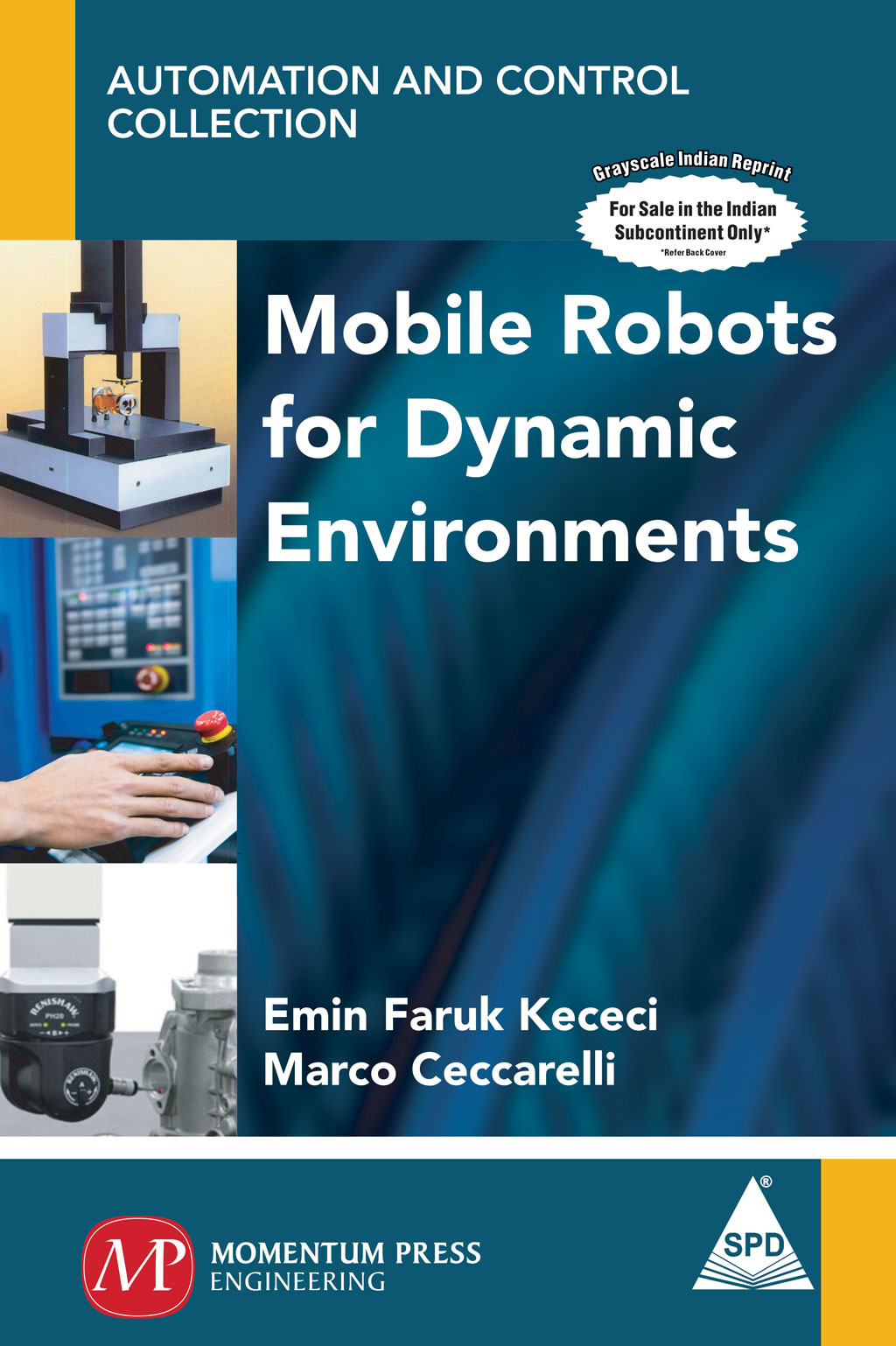 Mobile Robots for Dynamic Environments