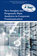 New Insights into Prognostic Data Analytics in Corporate Communications
