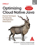 Optimizing Cloud Native Java, 2/e (Full Colour Edition)