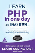 Learn PHP in One Day and Learn It Well