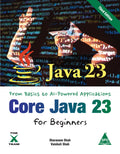 Core Java 23 For Beginners