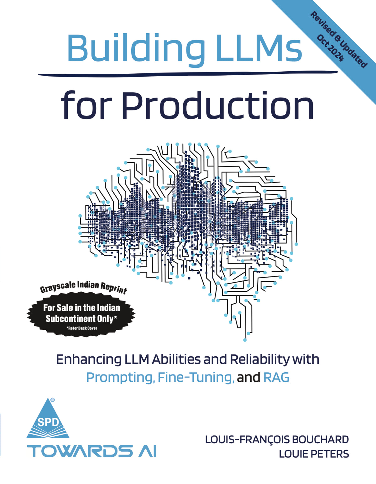 Building LLMs for Production (Revised & Updated Oct 2024) (Bestseller)