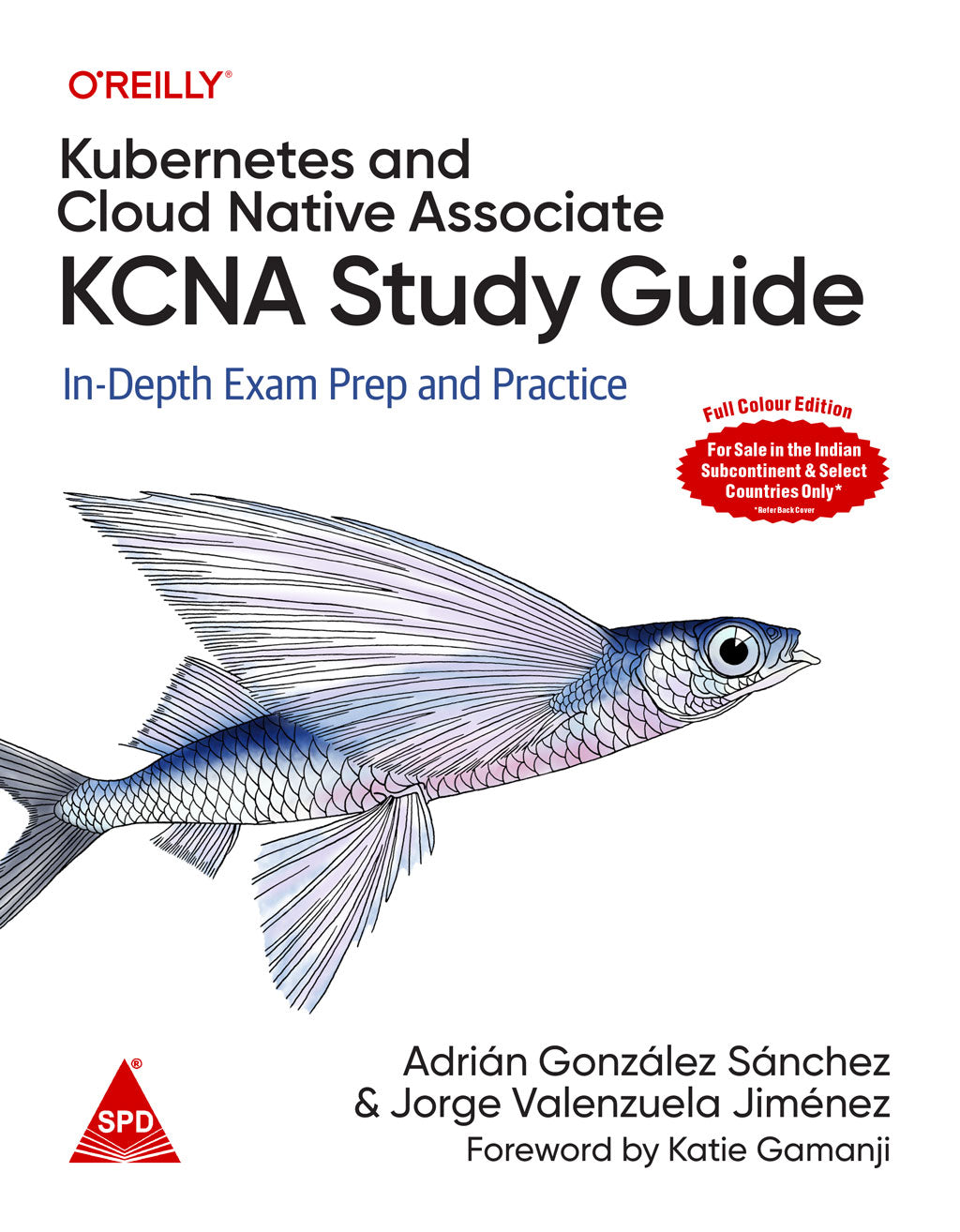 Kubernetes and Cloud Native Associate (KCNA) Study Guide (Full Colour Editon)