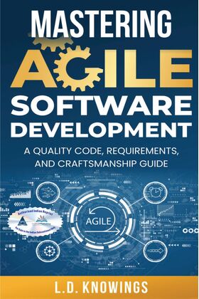 Mastering Agile Software Development