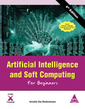 Artificial Intelligence and Soft Computing for Beginners, 4/e