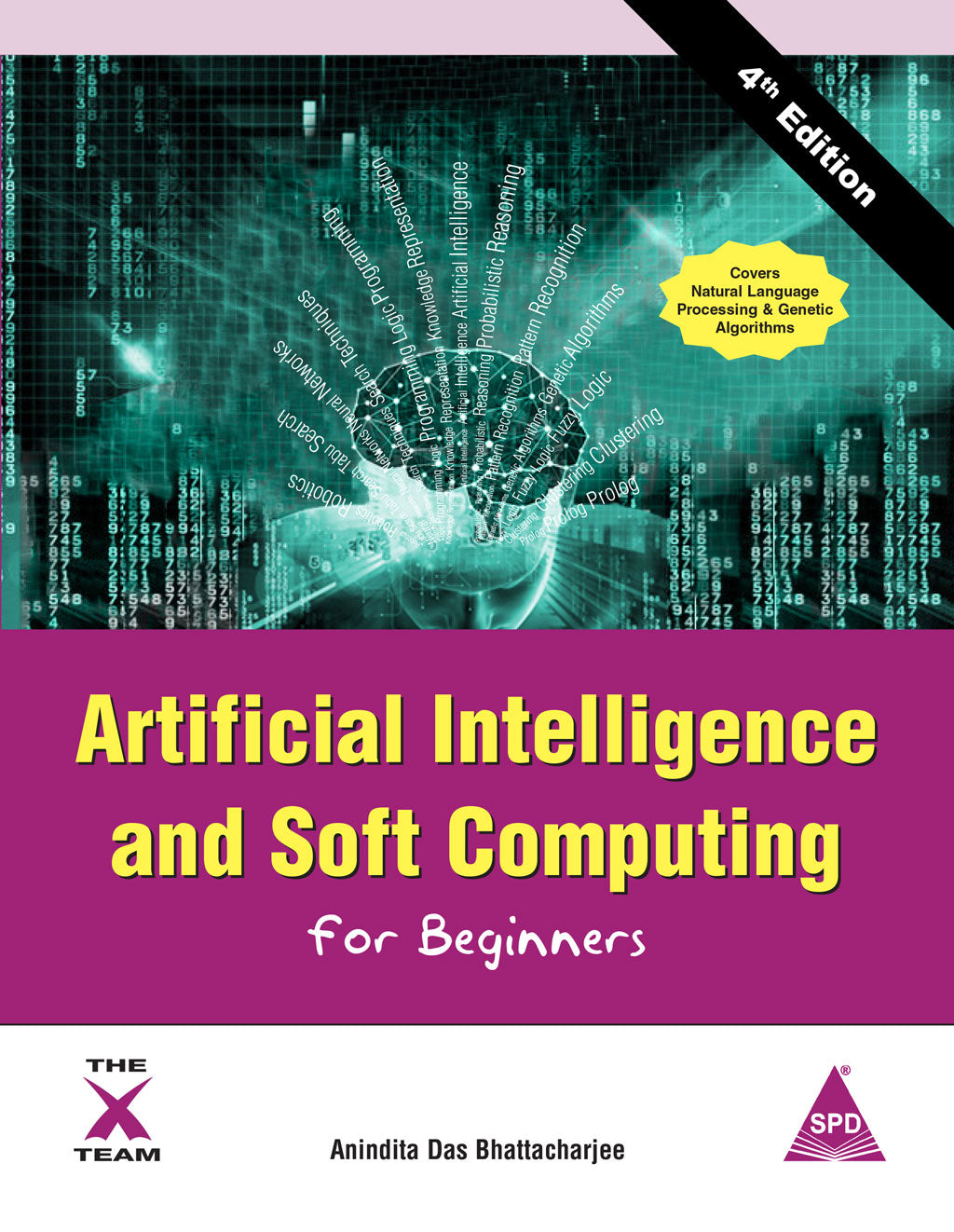 Artificial Intelligence and Soft Computing for Beginners, 4/e