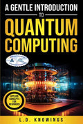 A Gentle Introduction to Quantum Computing
