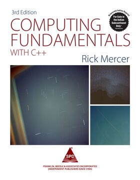 Computing Fundamentals with C++, Third Edition (Grayscale Indian Edition)