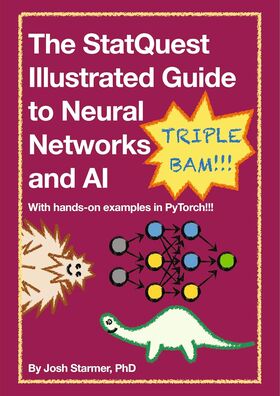 StatQuest Illustrated Guide to Neural Networks and AI (Full Colour Edition) - Hardcover