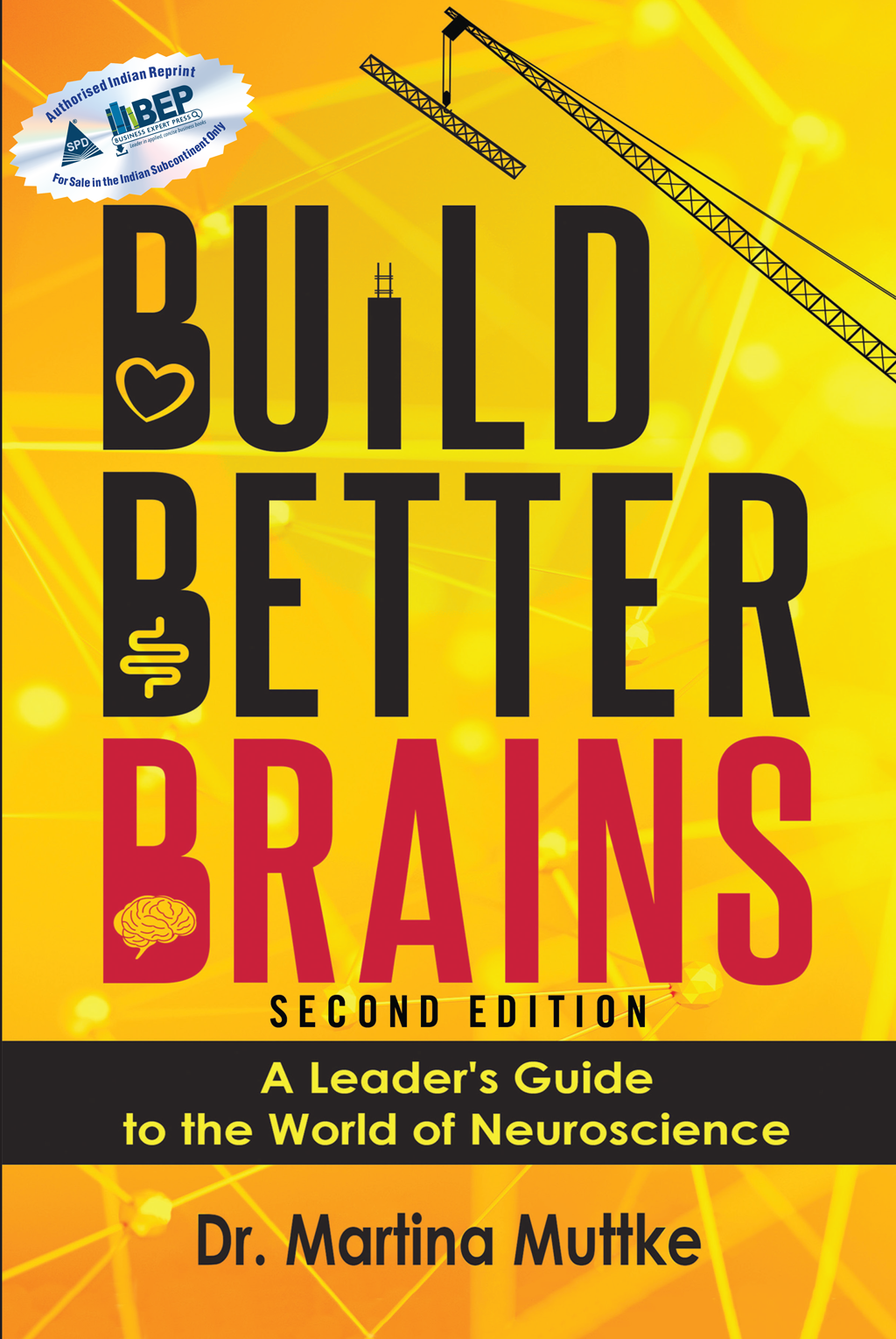 Build Better Brains!, Second Edition