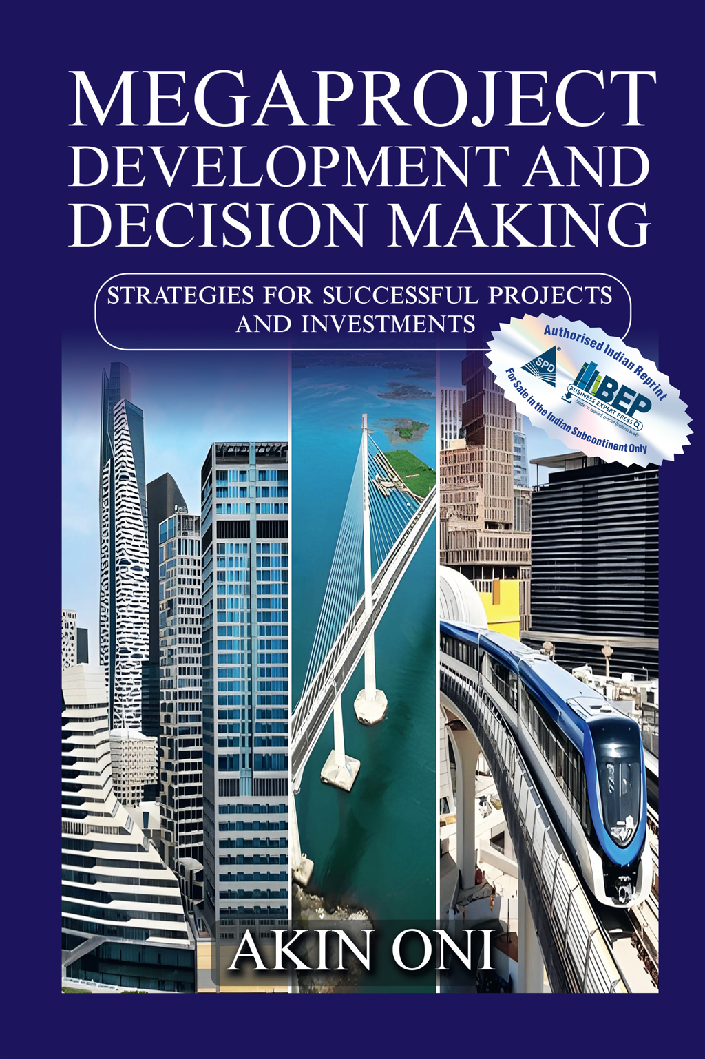 Megaproject Development and Decision Making