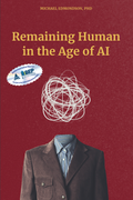 Remaining Human in the Age of AI