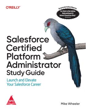 Salesforce Certified Platform Administrator Study Guide