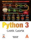 Python 3: Crash Course (Covers Version 3.14)